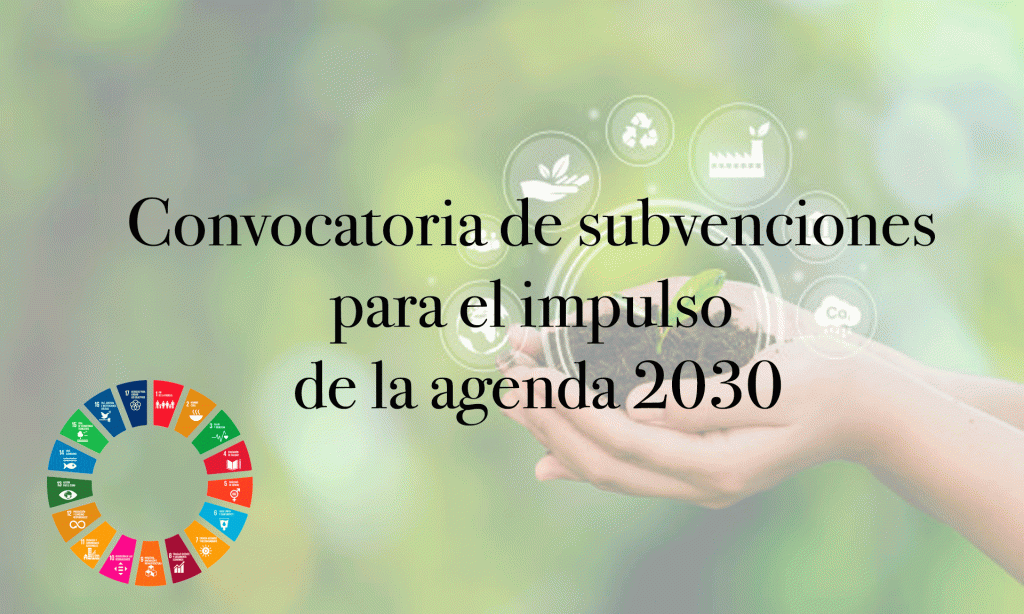 Convocatoria subvenciones para acciones de la agenda 2030